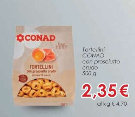 Tortellini CONAD con prosciutto crudo
