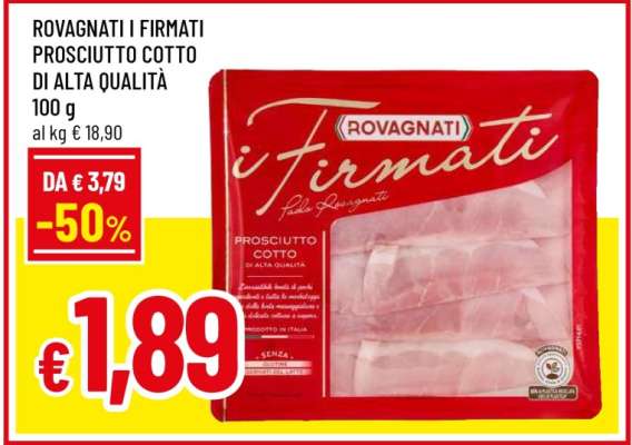 ROVAGNATI I FIRMATI Prosciutto Cotto di Alta Qualità
