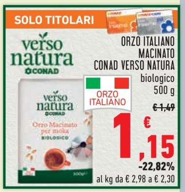 ORZO ITALIANO MACINATO CONAD VERSO NATURA