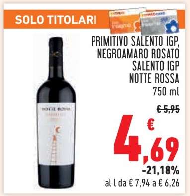 PRIMITIVO SALENTO IGP, NEGROAMARO ROSATO SALENTO IGP NOTTE ROSSA