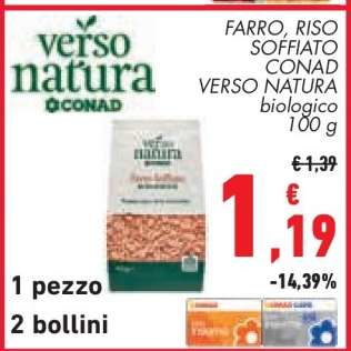 FARRO, RISO SOFFIATO CONAD VERSO NATURA biologico