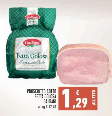 Prosciutto Cotto Fetta Golosa Galbani