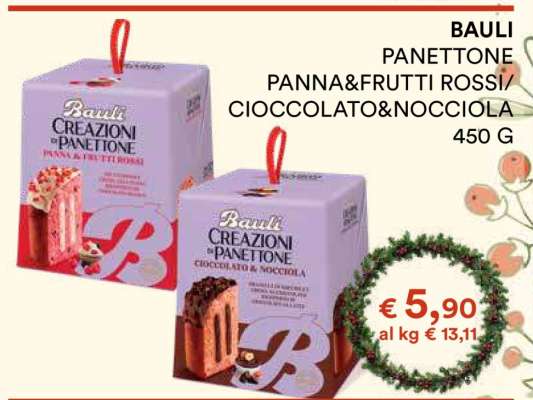 BAULI PANETTONE PANNA&FRUTTI ROSSI/CIOCCOLATO&NOCCIOLA