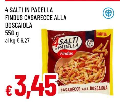 4 SALTI IN PADELLA FINDUS CASARECCE ALLA BOSCAIOLA