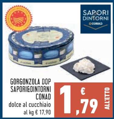 Gorgonzola DOP Sapori&Dintorni Conad
