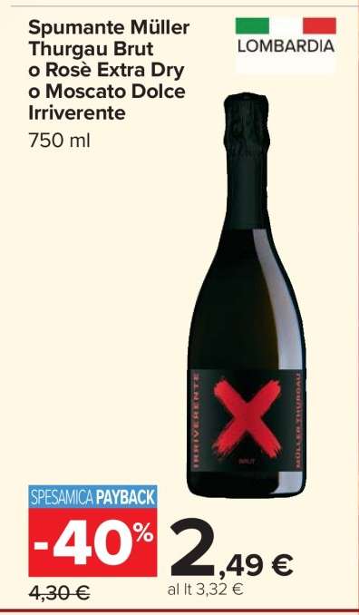 Spumante Müller Thurgau Brut o Rosè Extra Dry o Moscato Dolce Irriverente