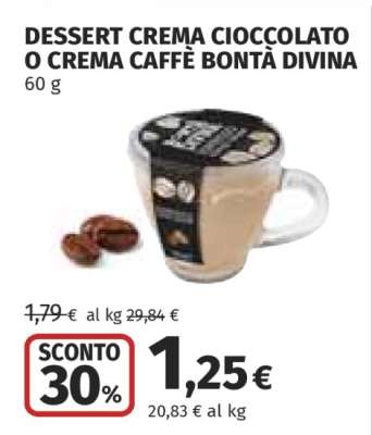 DESSERT CREMA CIOCCOLATO O CREMA CAFFÈ BONTÀ DIVINA