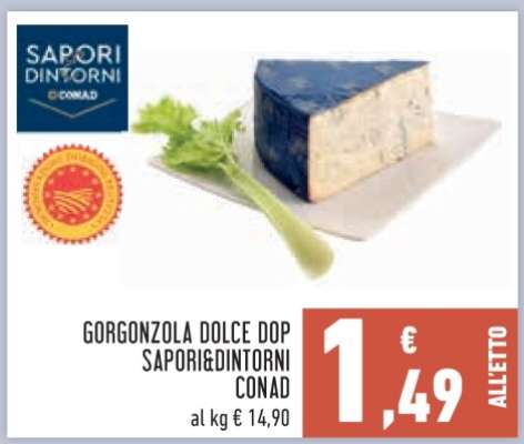 Gorgonzola Dolce DOP Sapori&Dintorni Conad