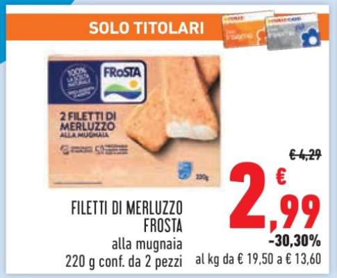 FILETTI DI MERLUZZO FROSTA