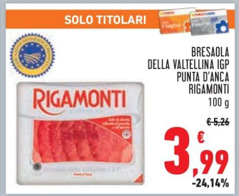 Bresaola della Valtellina IGP Punta d'Anca Rigamonti