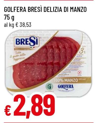 GOLFERA BRESÌ DELIZIA DI MANZO