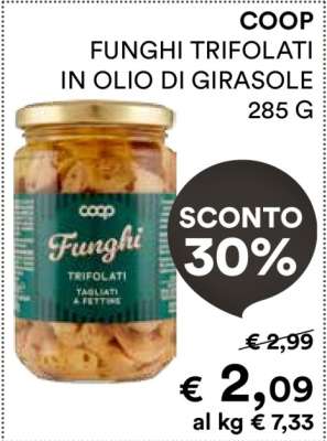 COOP FUNGHI TRIFOLATI IN OLIO DI GIRASOLE 285 G