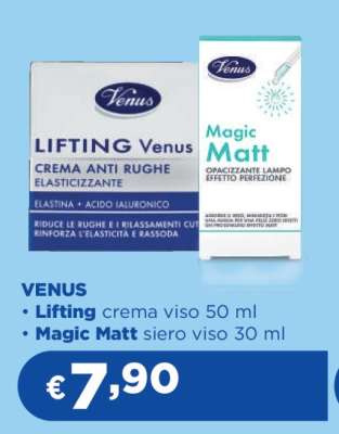 VENUS Lifting crema viso 50 ml, Magic Matt siero viso 30 ml